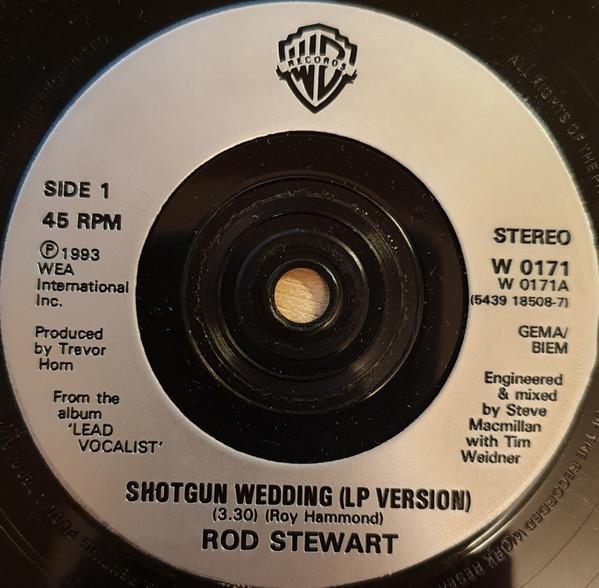 Rod Stewart - Shotgun Wedding - 7 Inch