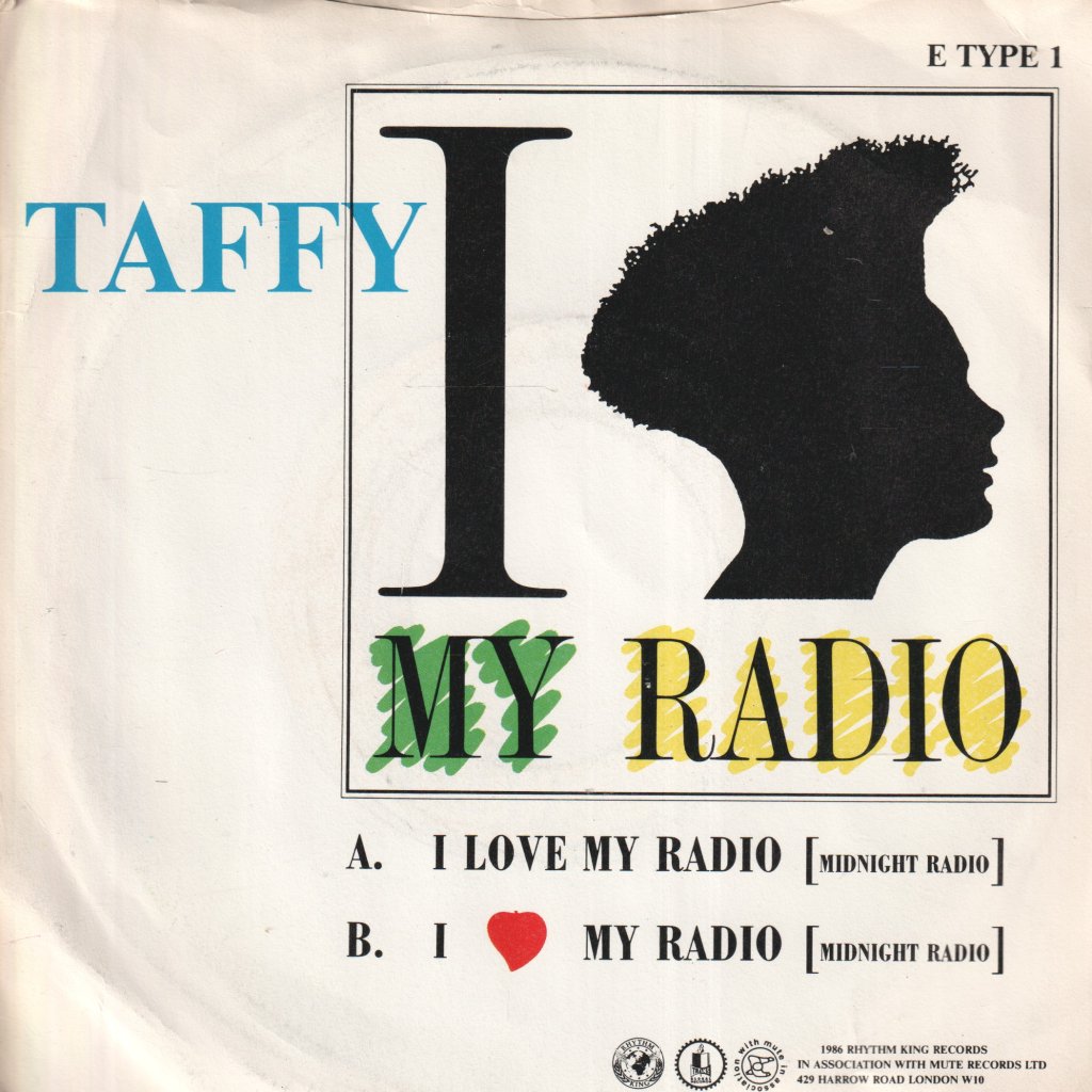 Taffy - I Love My Radio - 7 Inch
