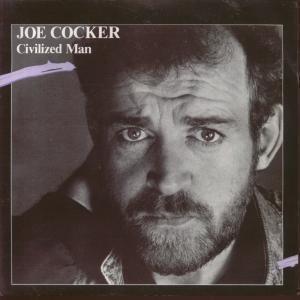 Joe Cocker - Civilized Man - 7 Inch