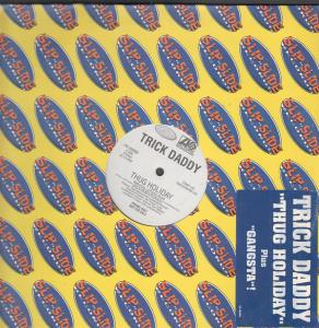 Trick Daddy - Thug Holiday - 12 Inch