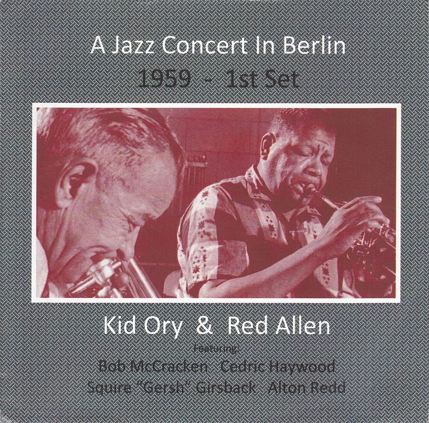 Kid Ory And Red Allen - A Jazz Concert In Berlin 1959 - 1st Set - Cd