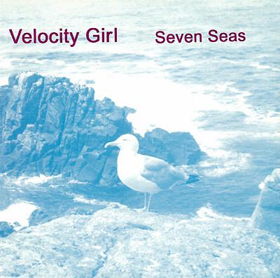 Velocity Girl - Seven Seas - 7 Inch