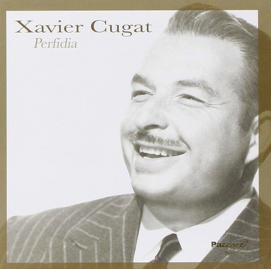 Xavier Cugat - Perfidia - Cd