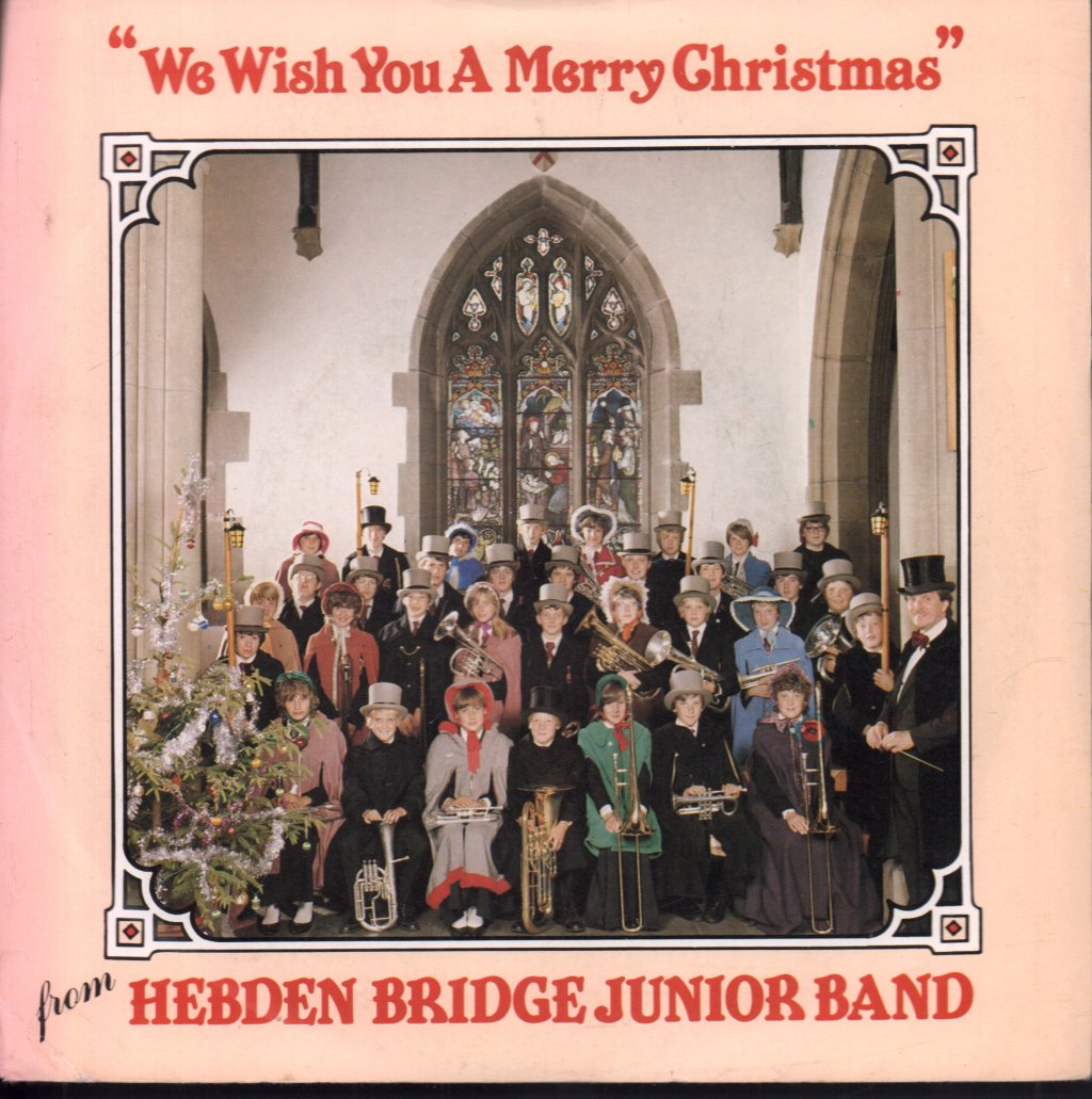 Hebden Bridge Junior Band - We Wish You A Merry Christmas - 7 Inch