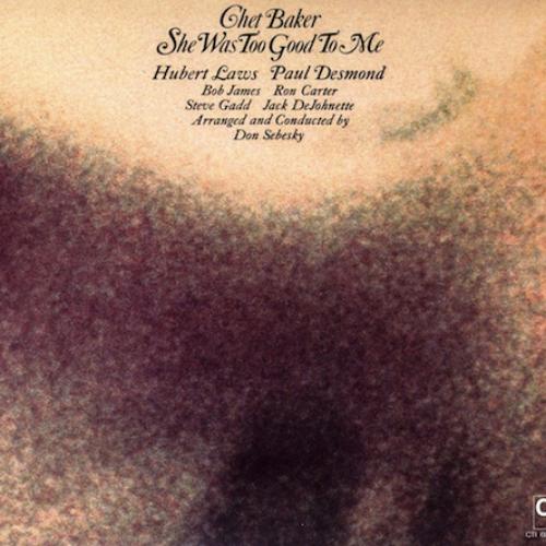 Chet Baker - She Was Too Good To Me - Lp
