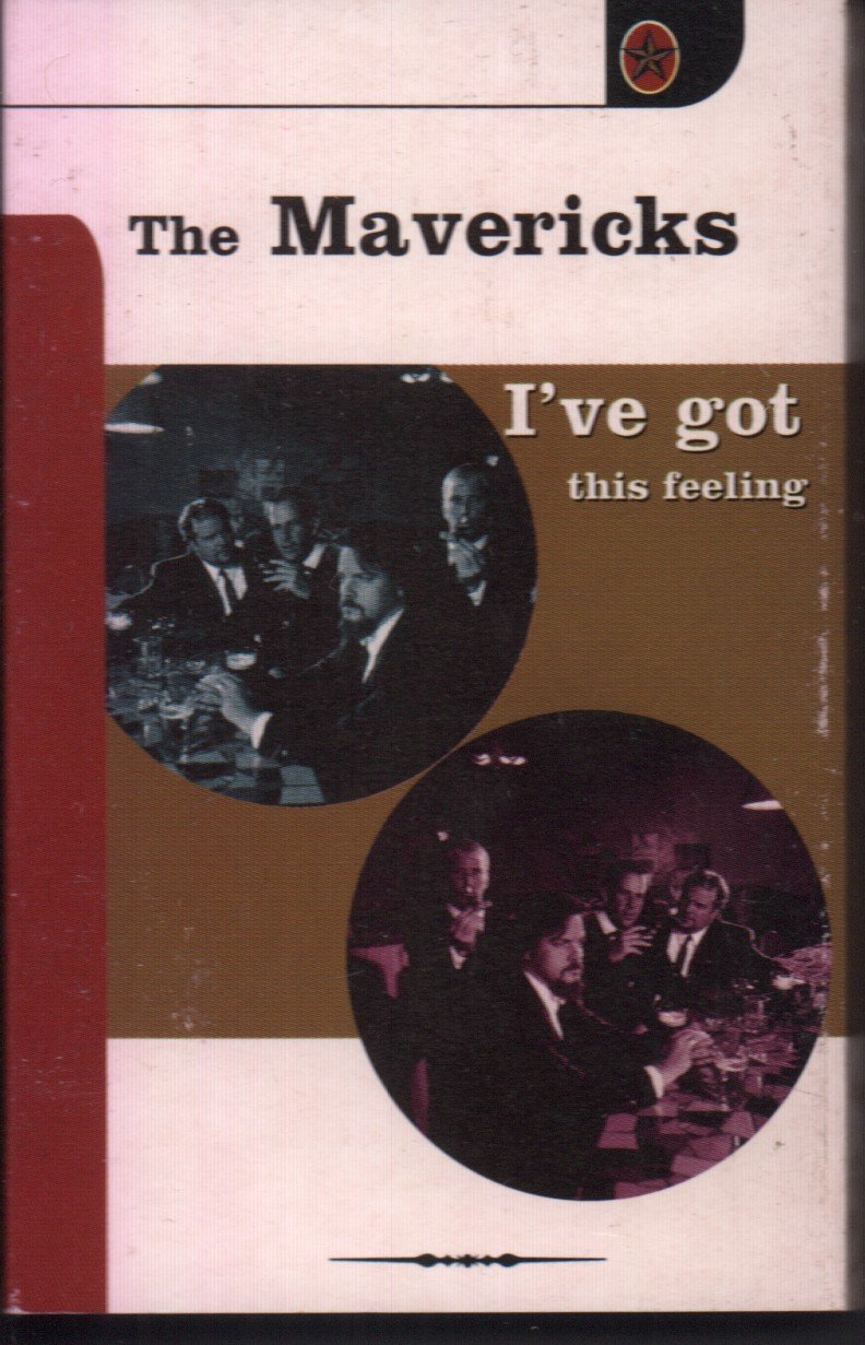 Mavericks - I've Got This Feeling - Cassette