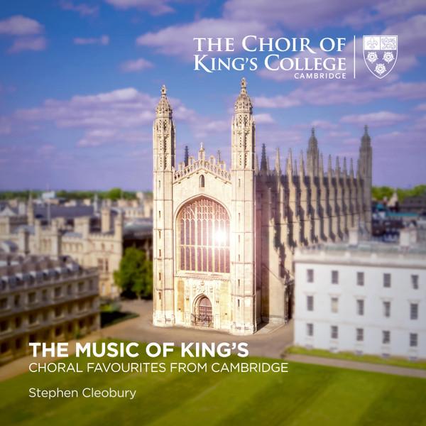 King's College Choir Of Cambridge, Stephen Cleobury - Music Of King's: Choral Favourites From Cambridge - Cd