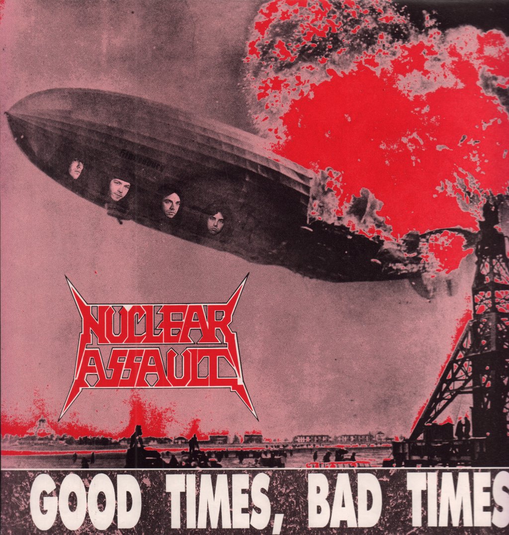 Nuclear Assault - Good Times Bad Times - 12 Inch