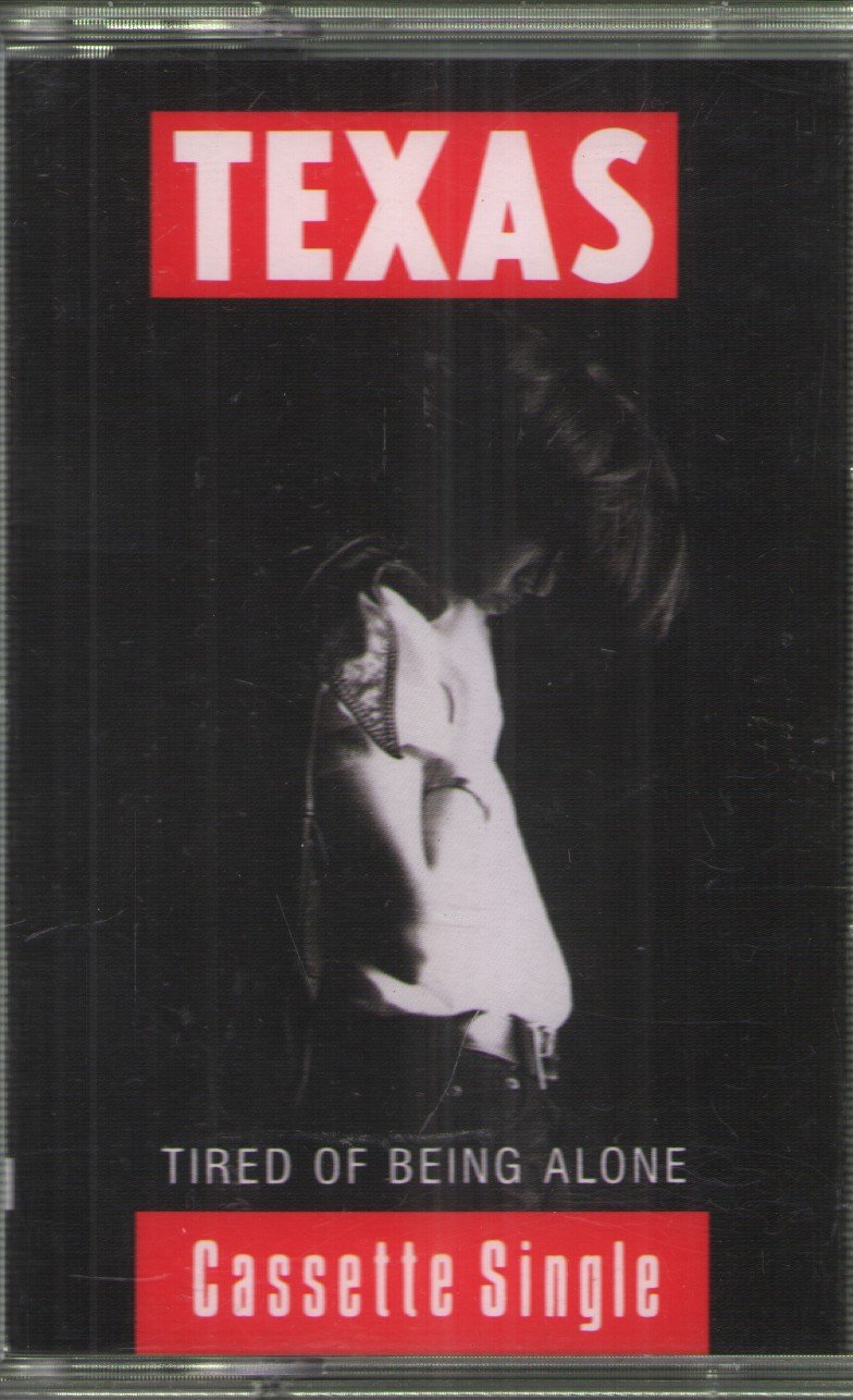 Texas - Tired Of Being Alone - Cassette
