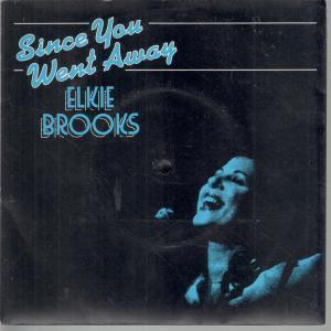 Elkie Brooks - Since You Went Away - 7 Inch