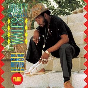 Josey Wales - No Way No Better Than Yard - Lp