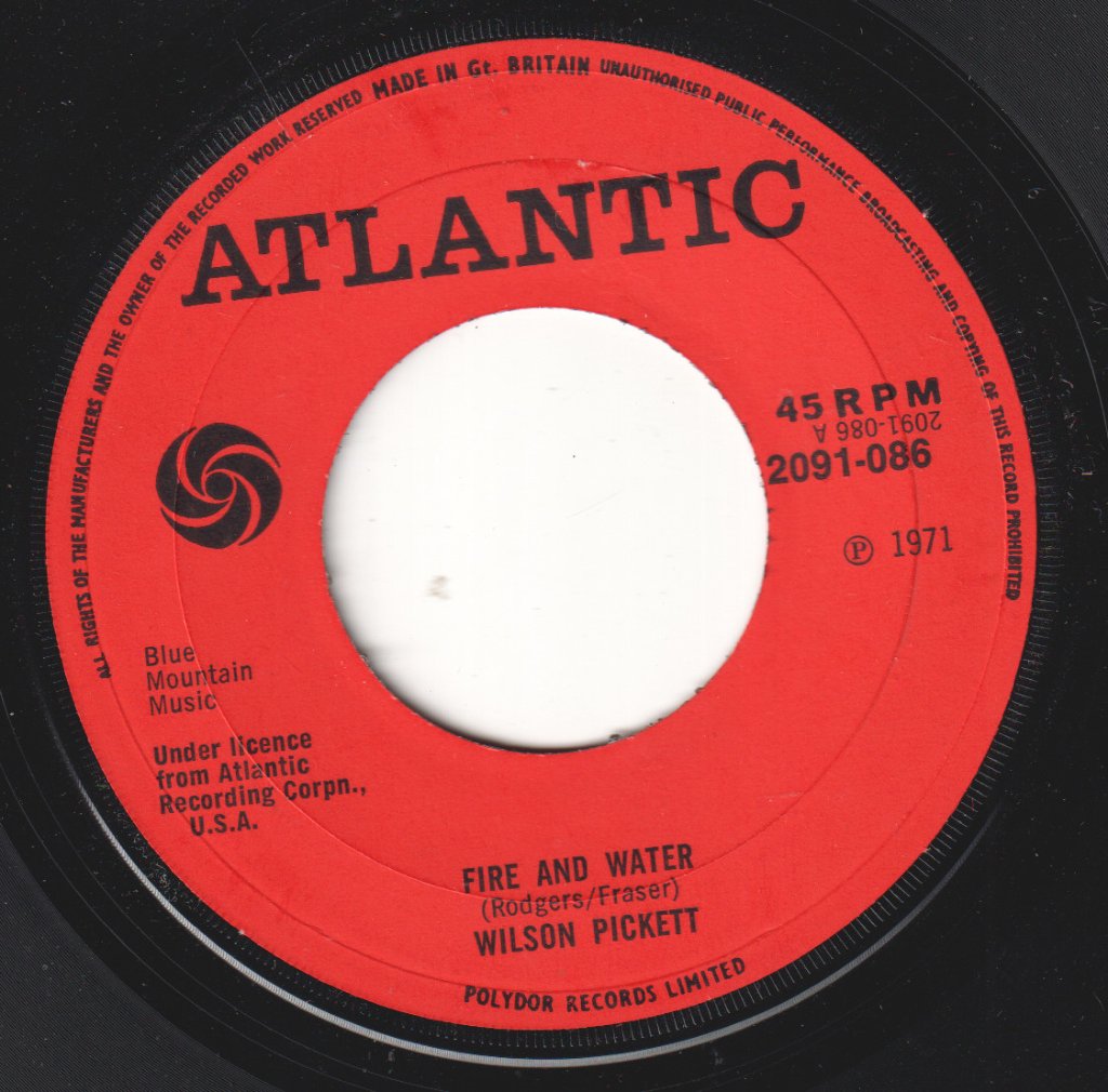 Wilson Pickett - Fire And Water - 7 Inch