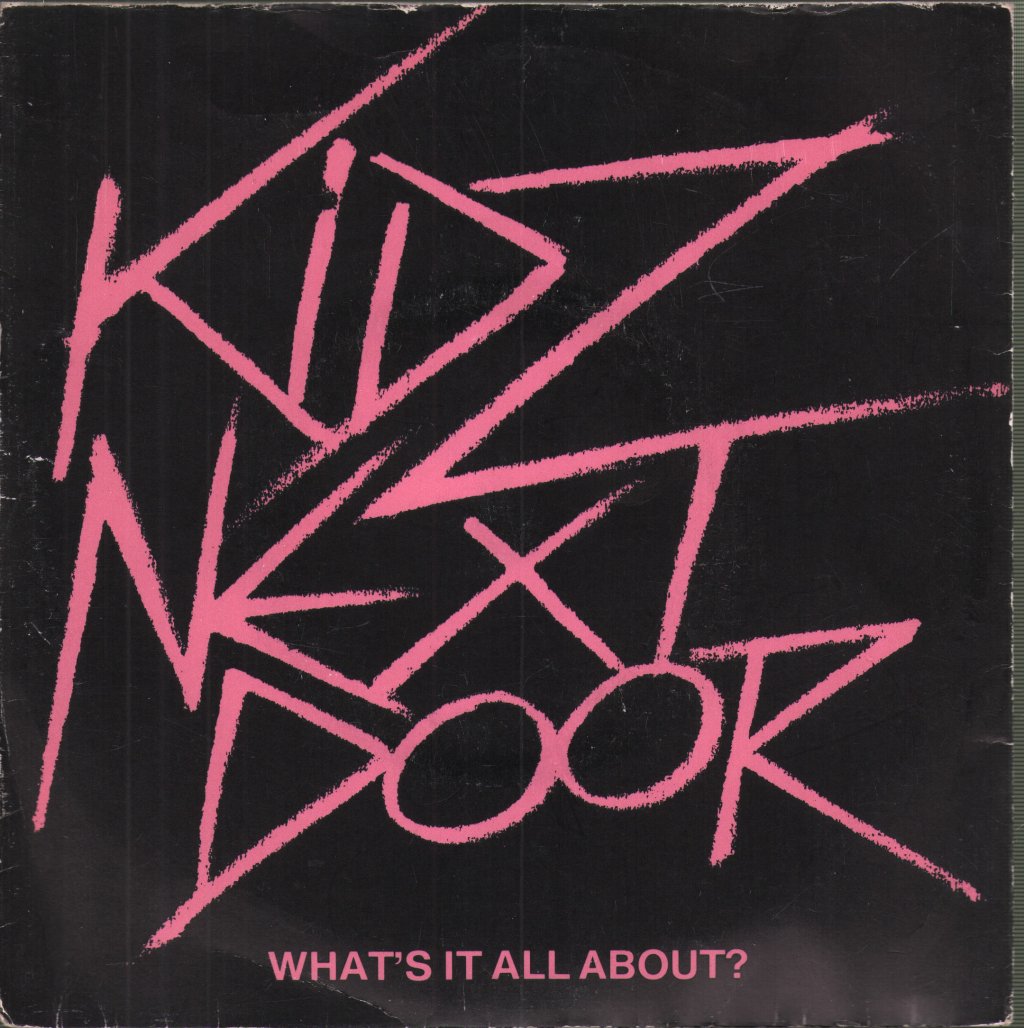 Kidz Next Door - What's It All About? - 7 Inch