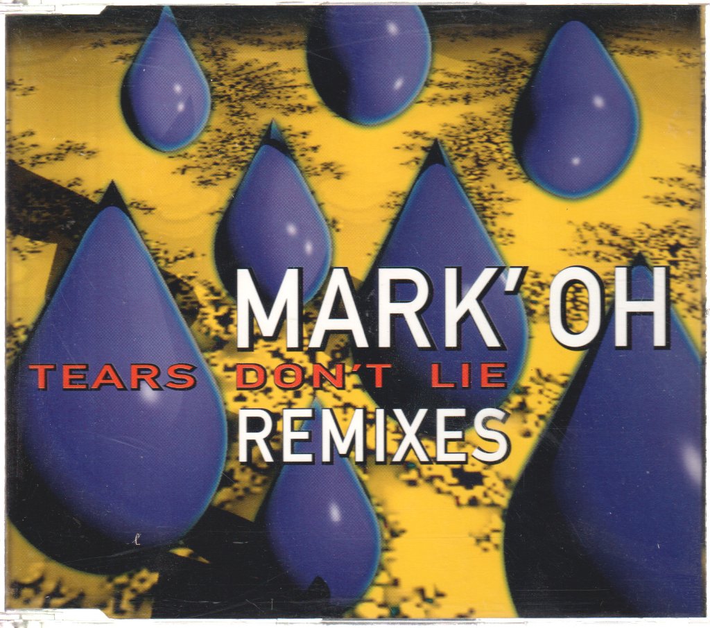 Mark 'Oh - Tears Don't Lie (Remixes) - Cd