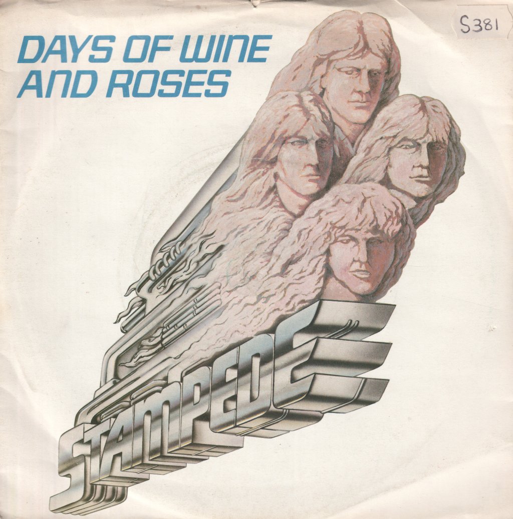 Stampede - Days Of Wine And Roses - 7 Inch
