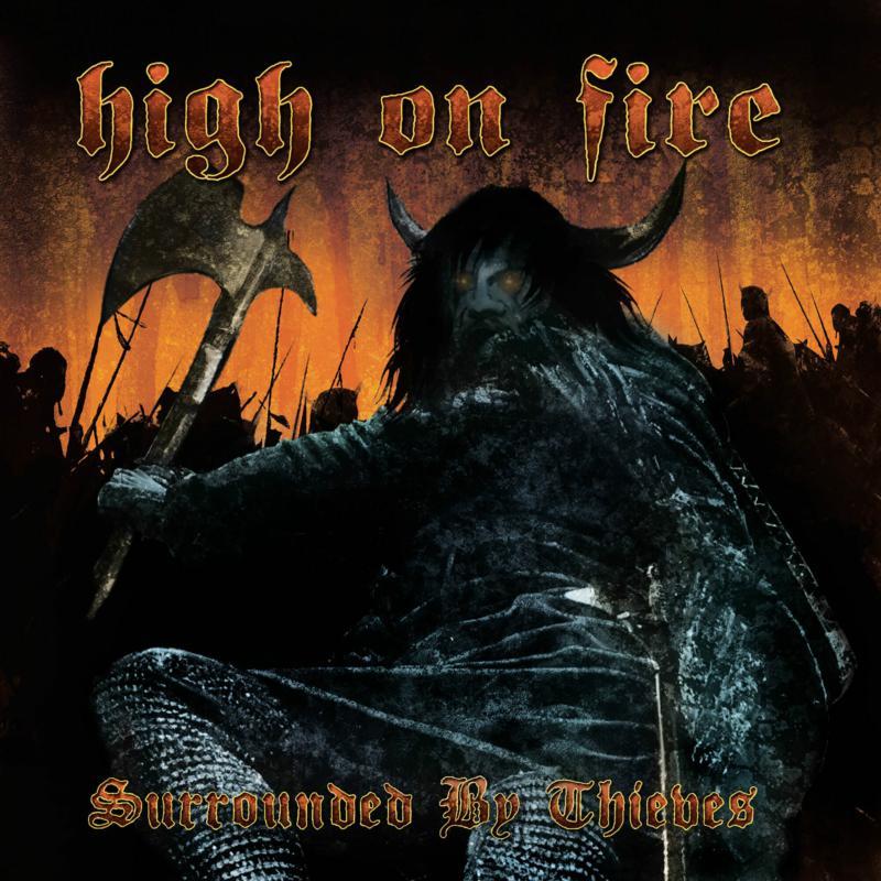 High On Fire - Surrounded By Thieves - Double Lp