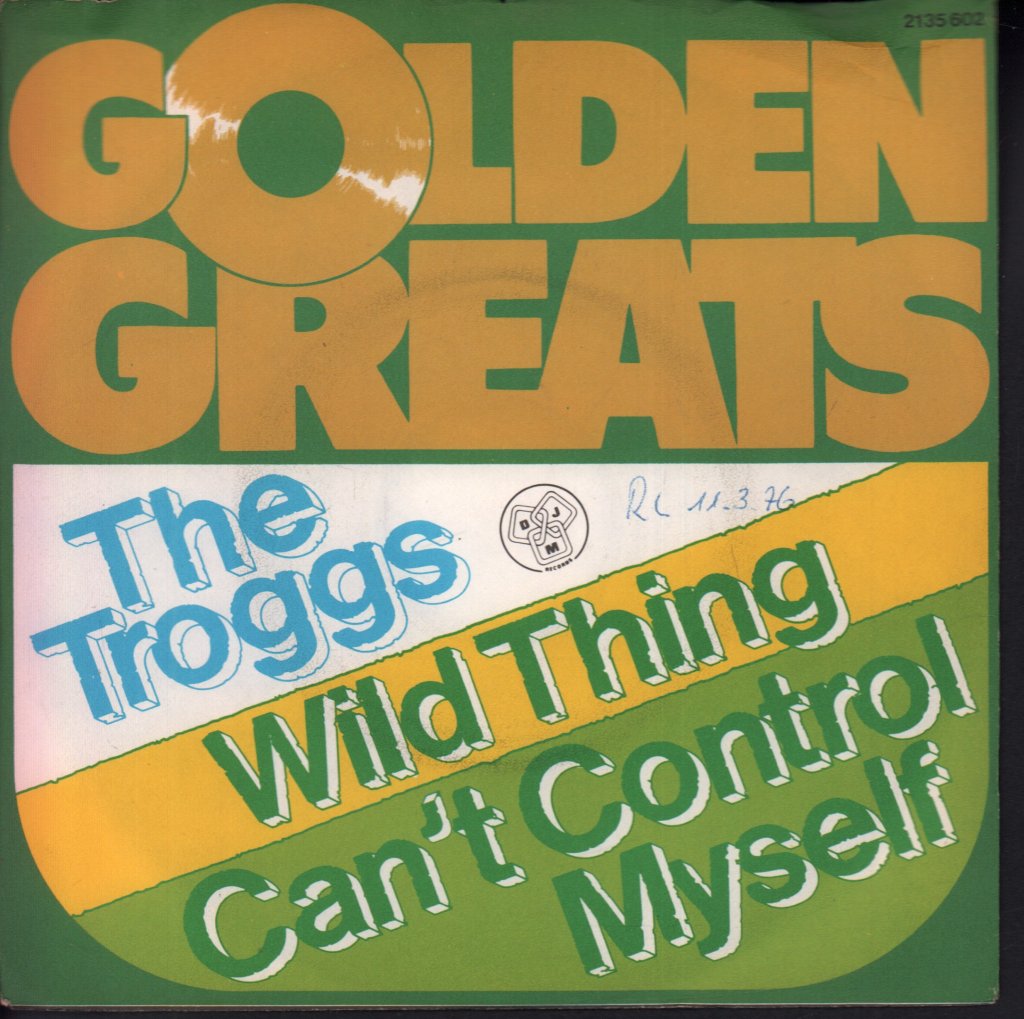 Troggs - Wild Thing / Can't Control  Myself - 7 Inch