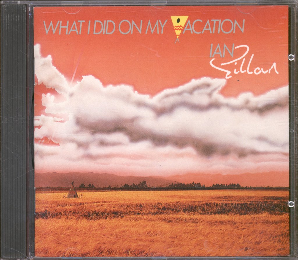 Ian Gillan - What I Did On My Vacation - Cd