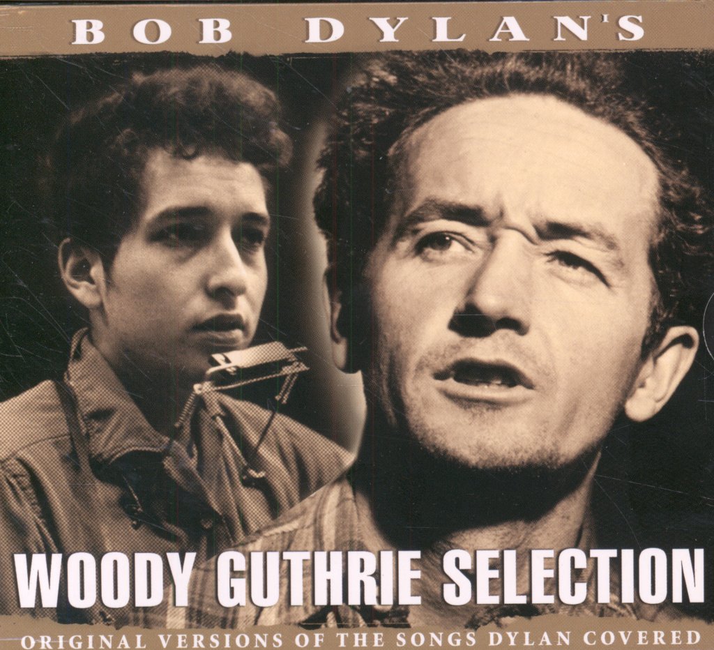 Woody Guthrie - Bob Dylan's Woody Guthrie Selection - Double Cd