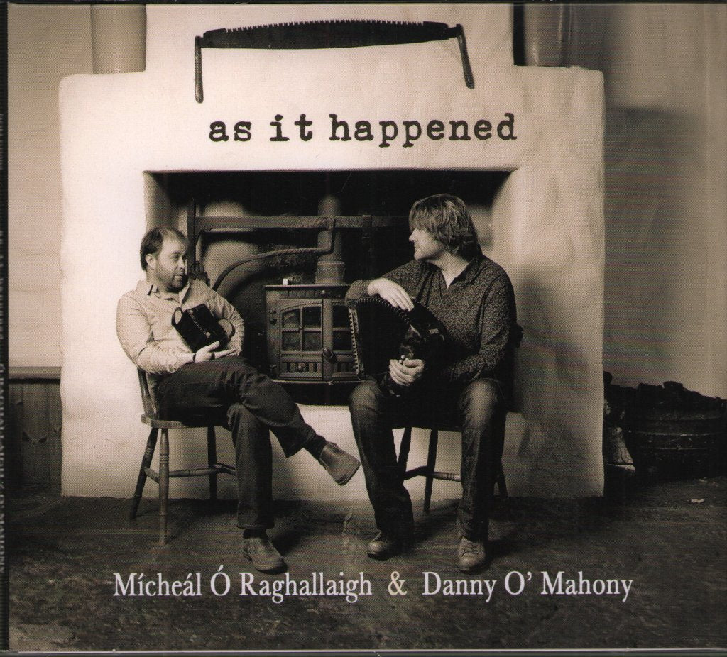 Micheal O Raghallaigh and Danny O'Mahony - As It Happened - Cd
