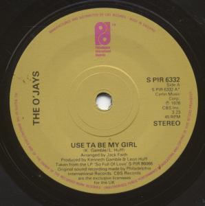 O'Jays - Use Ta Be My Girl - 7 Inch