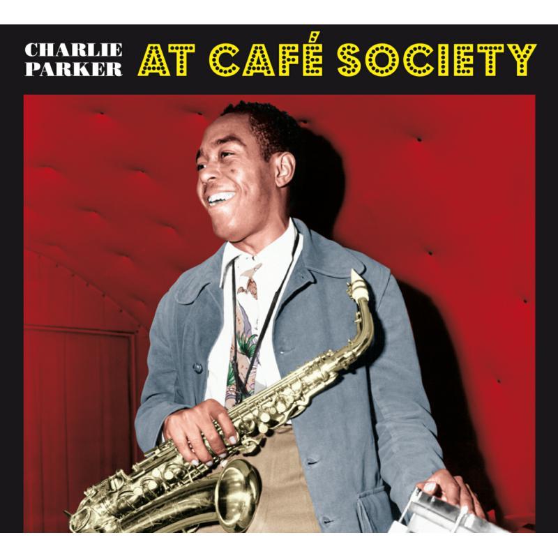 Charlie Parker - At Cafe Society - Cd
