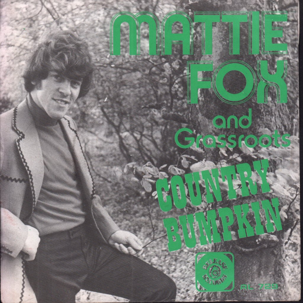 Mattie Fox & the grassroots - Country Bumpkin - 7 Inch