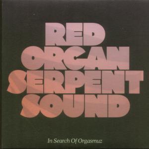 Red Organ Serpent Sound - In Search Of Orgasmuz - Cd