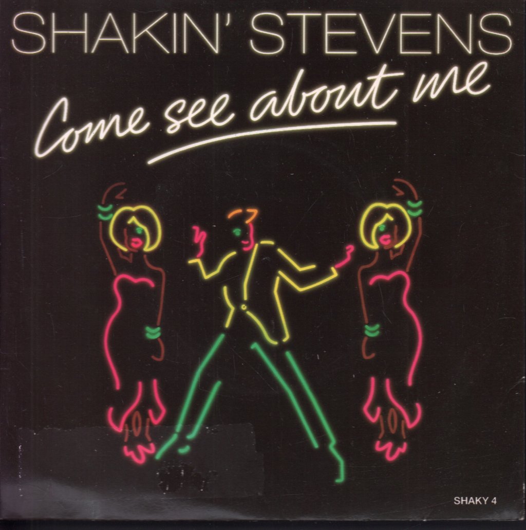 Shakin Stevens - Come See About Me - 7 Inch
