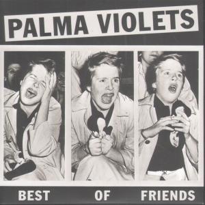 Palma Violets - Best Of Friends - Cd