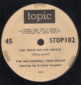 Ian Campbell Folk Group - Crow And The Cradle - 7 Inch