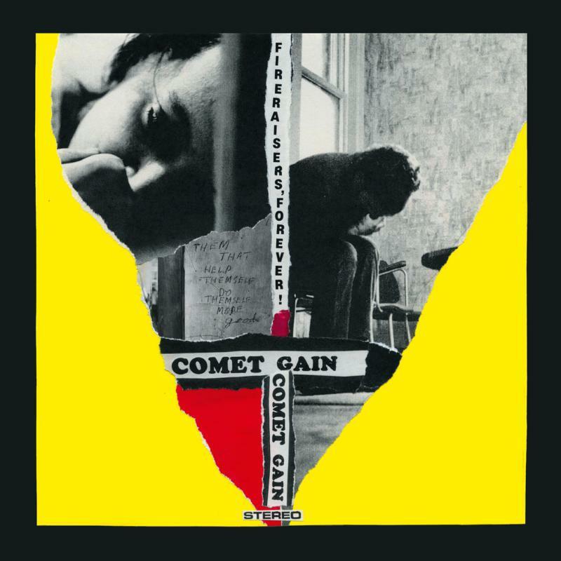 Comet Gain - Fireraisers Forever - Lp