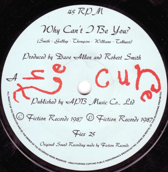 Cure - Why Can't I Be You? - 7 Inch
