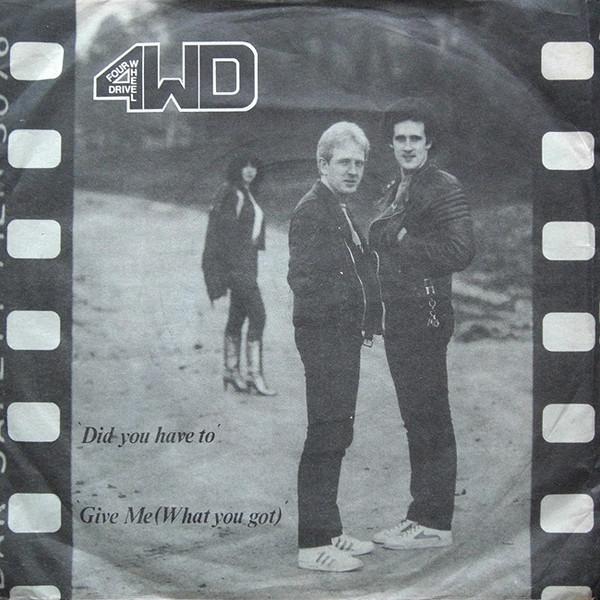 Four Wheel Drive - Did You Have To - 7 Inch