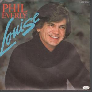 Phil Everly - Louise - 7 Inch