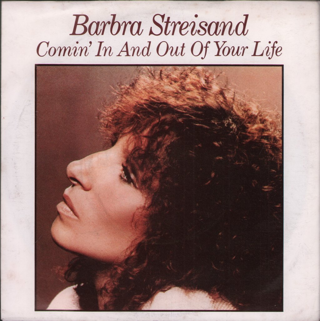 Barbra Streisand - Comin' In And Out Of Your Life - 7 Inch