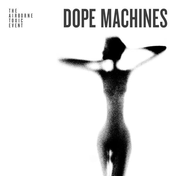 Airborne Toxic Event - Hell And Back - Cdr