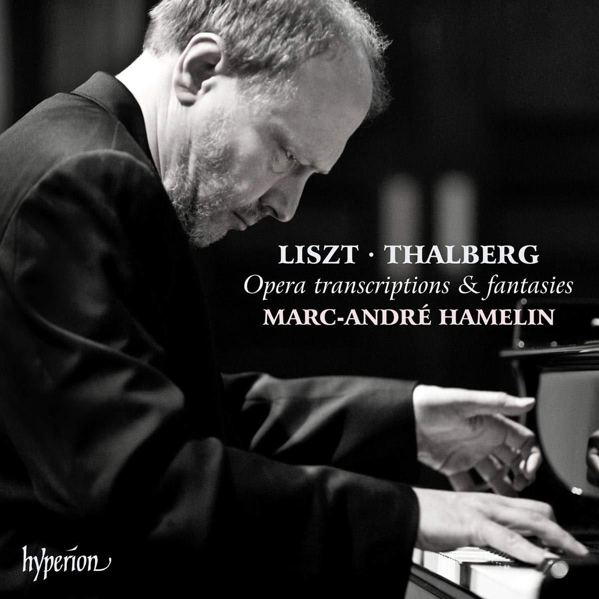 Marc-André Hamelin - Liszt & Thalberg: Opera Transcriptions & Fantasies - Cd