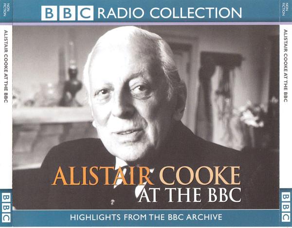 Alistair Cooke - Alistair Cooke At The BBC - Cd Set