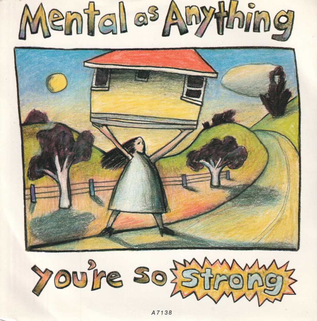 Mental As Anything - You're So Strong - 7 Inch