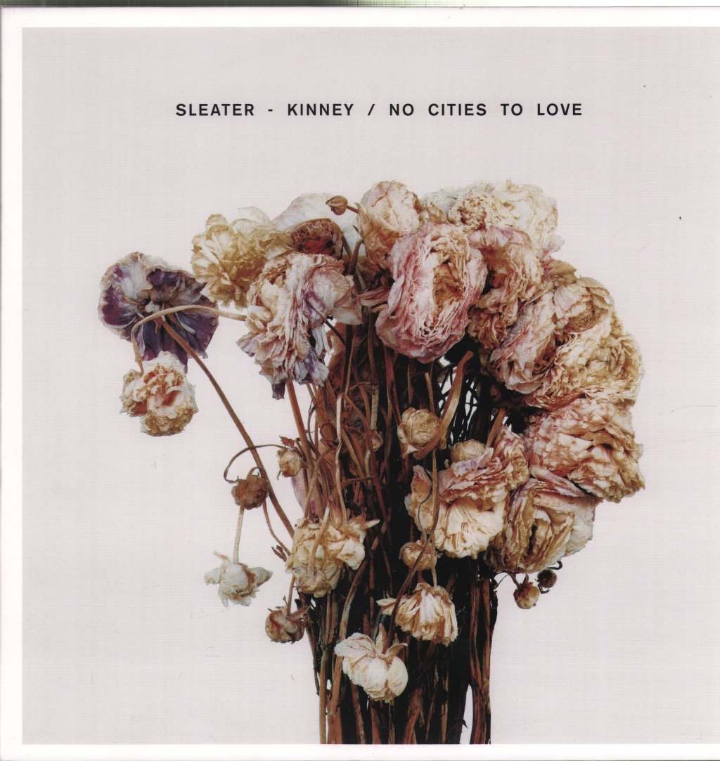 Sleater-Kinney - No Cities To Love - Lp