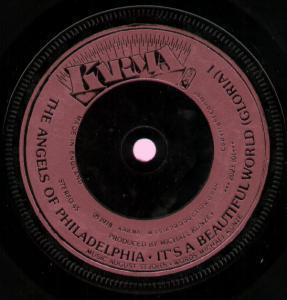 Angels Of Philadelphia - It's A Beautiful World - 7 Inch