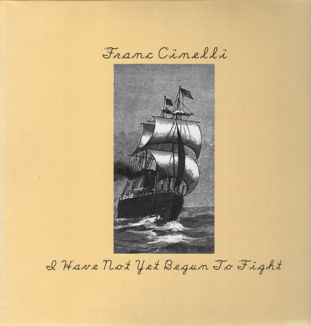 Franc Cinelli - I Have Not Yet Begun To Fight - Lp