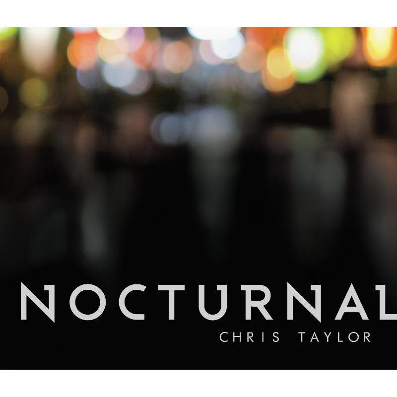 Chris Taylor - Nocturnal - Cd