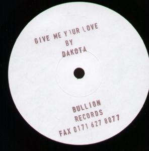 Dakota - Give Me Your Love - 12 Inch