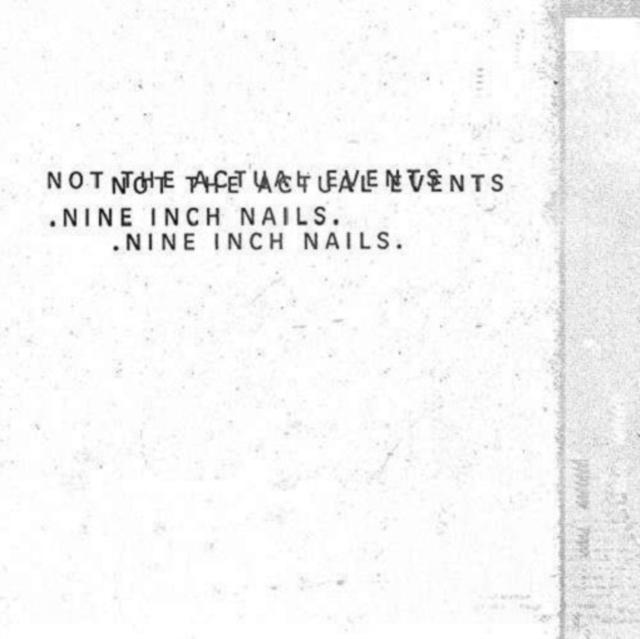Nine Inch Nails - Not the Actual Events - 12 Inch