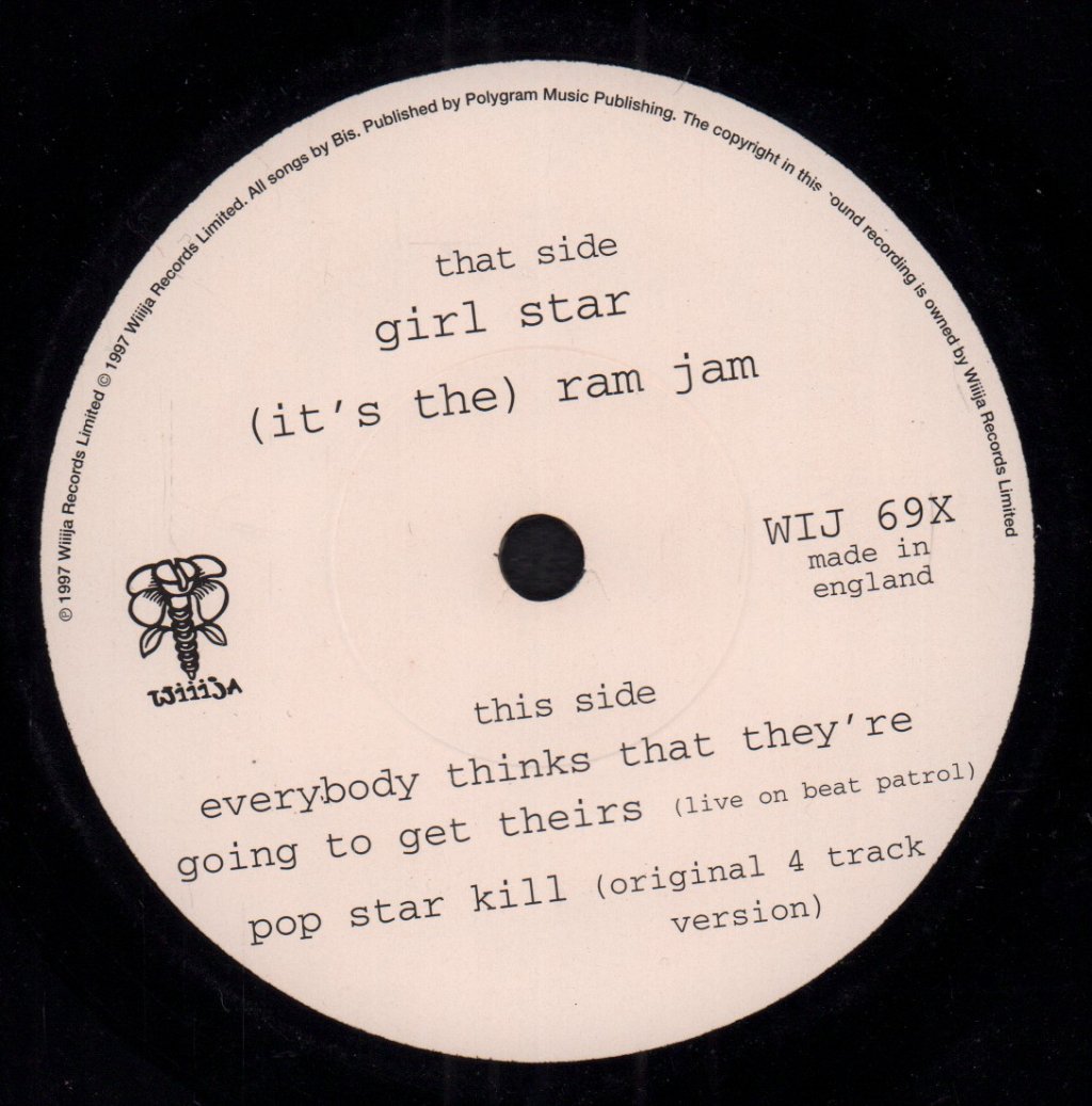 Bis - Everybody Thinks That They're Going To Get Theirs - 7 Inch
