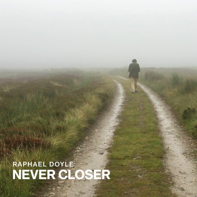 Raphael Doyle - Never Closer - Cd