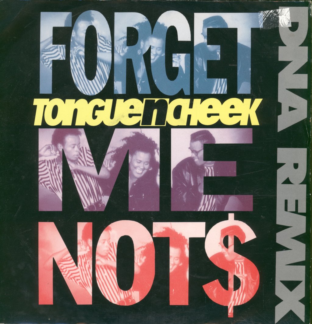Tongue N Cheek - Forget Me Not$ (DNA Remix) - 12 Inch