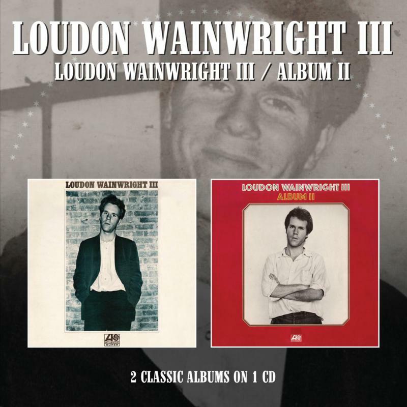 Loudon Wainwright III - Loudon Wainwright III / Album II - Cd